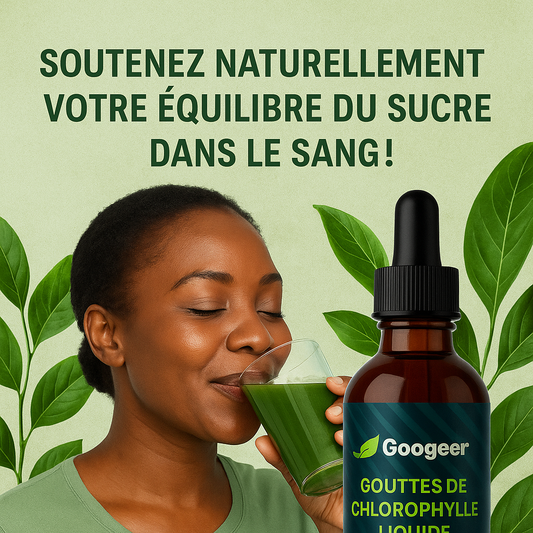 Gouttes de chlorophylle pour la detoxification et le soin du foie